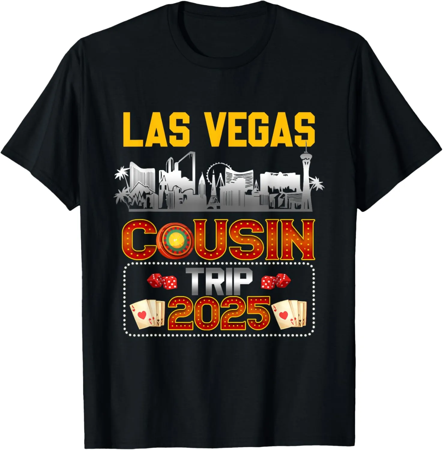 Las Vegas Cousin Trip 2025 Vacation Travel Casino Adventure T-Shirt